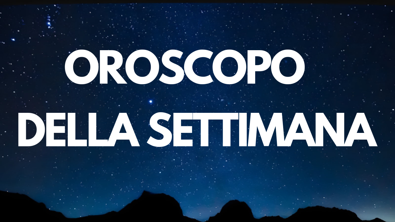 oroscopo della settimana amore